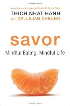 Savor: Mindful Eating, Mindful Life